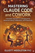 MASTERING CLAUDE CODE AND COWORK