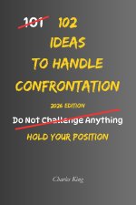 102 Ideas To Handle Confrontation