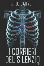 I CORRIERI DEL SILENZIO