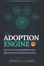 The Adoption Engine