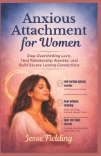 Anxious Attachment for Women