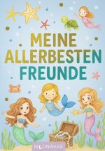 Freundebuch Meerjungfrauen für Mädchen - Kindergarten - 77 Seiten mit vielen Extras