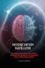 Sessiz Beyin Katilleri