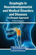 Dysphagia in Neurodevelopmental and Medical Disorders and Diseases