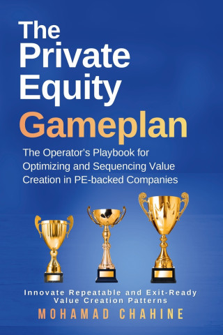 The Private Equity Gameplan