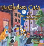The Chelsea Cats and The Wise Wizard of Wakashan