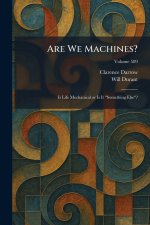 Are We Machines?