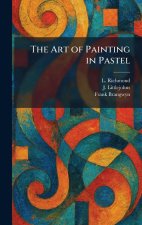 The Art of Painting in Pastel