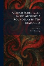 Arthur Schnitzler Hands Around