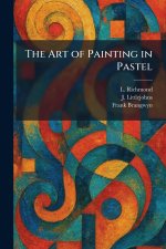 The Art of Painting in Pastel