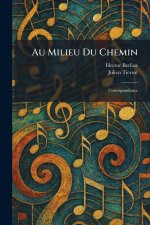Au Milieu Du Chemin