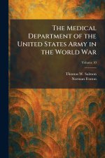 The Medical Department of the United States Army in the World War