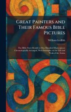 Great Painters and Their Famous Bible Pictures