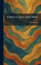 Greece, Old and New