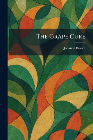 The Grape Cure