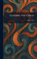Guiding the Child
