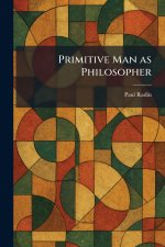 Primitive Man as Philosopher