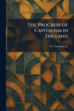 The Progress of Capitalism in England