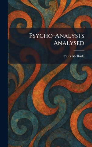 Psycho-Analysts Analysed