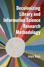 Decolonizing Library and Information Science Research Methodologies