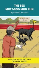 The Big Mutt-Dog Mud Run Chapter Book