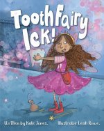 Tooth Fair y Ick!