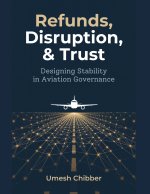 Refunds, Disruption & Trust