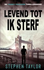 Levend Tot Ik Sterf
