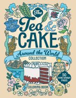 The Tea & Cake Around the World Collection Coloring Book