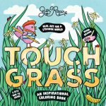 Touch Grass