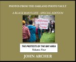 Photos From The Oakland Photo Vault - A Black Man's Life (Special Edition)