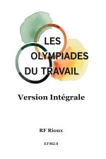 Les Olympiades du Travail - Version Intégrale