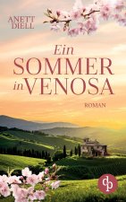 Ein Sommer in Venosa | Ein geheimnisvoller Liebesroman im Süden Italiens