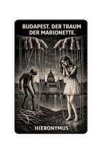 BUDAPEST. DER TRAUM DER MARIONETTE.