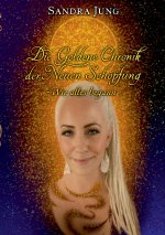 Die goldene Chronik der neuen Schöpfung