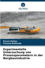 Experimentelle Untersuchung von Prozessparametern in der Bergbauindustrie
