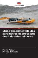 Etude expérimentale des paramètres de processus des industries minières