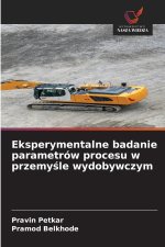 Eksperymentalne badanie parametrów procesu w przemyśle wydobywczym