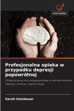 Profesjonalna opieka w przypadku depresji popowrótnej