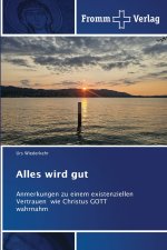 Alles wird gut