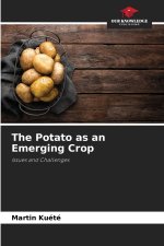 The Potato as an Emerging Crop