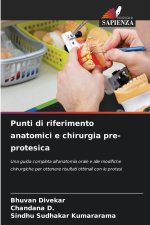 Punti di riferimento anatomici e chirurgia pre-protesica
