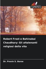 Robert Frost e Bahinabai Chaudhary