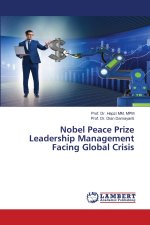 Nobel Peace Prize Leadership Management Facing Global Crisis