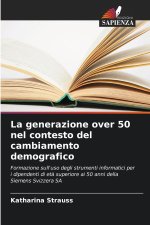 La generazione over 50 nel contesto del cambiamento demografico