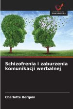 Schizofrenia i zaburzenia komunikacji werbalnej