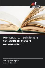 Montaggio, revisione e collaudo di motori aeronautici