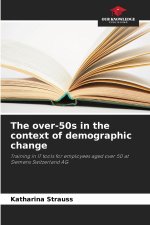 The over-50s in the context of demographic change
