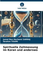 Spirituelle Zeitmessung im Koran und anderswo