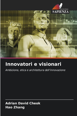 Innovatori e visionari